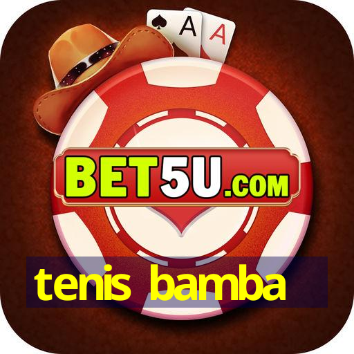 tenis bamba